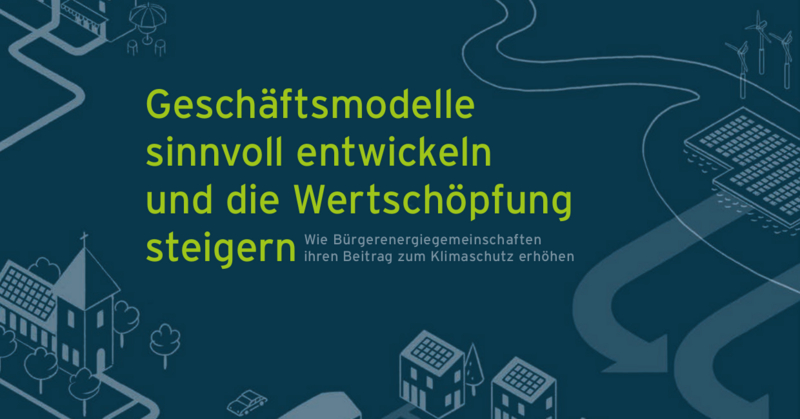 Erneuerbare Energien: Wie Geschäftsmodelle erfolgreich sein können